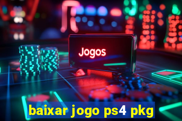 baixar jogo ps4 pkg